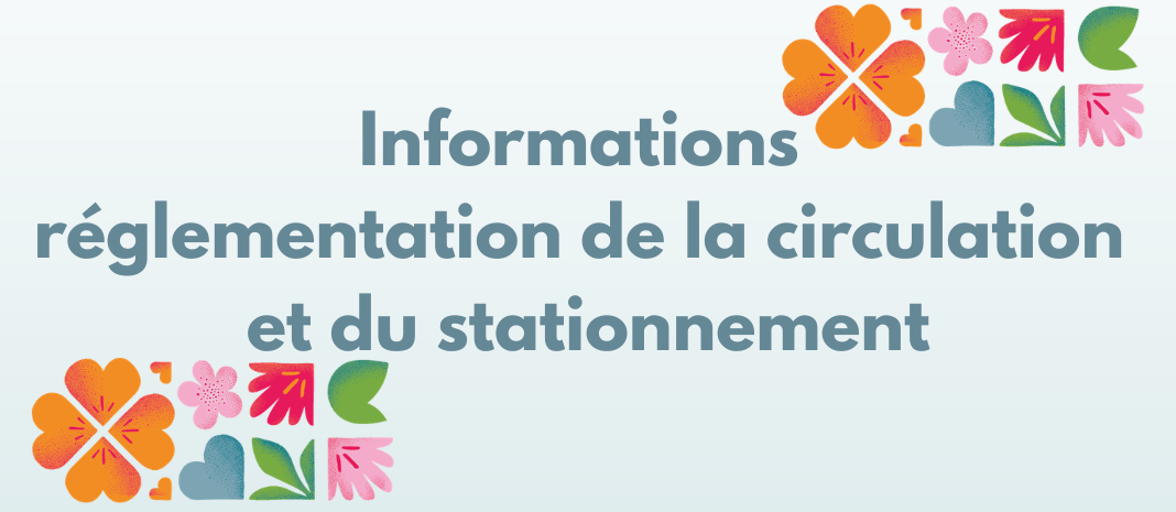 Réglementation de la circulation et du stationnement